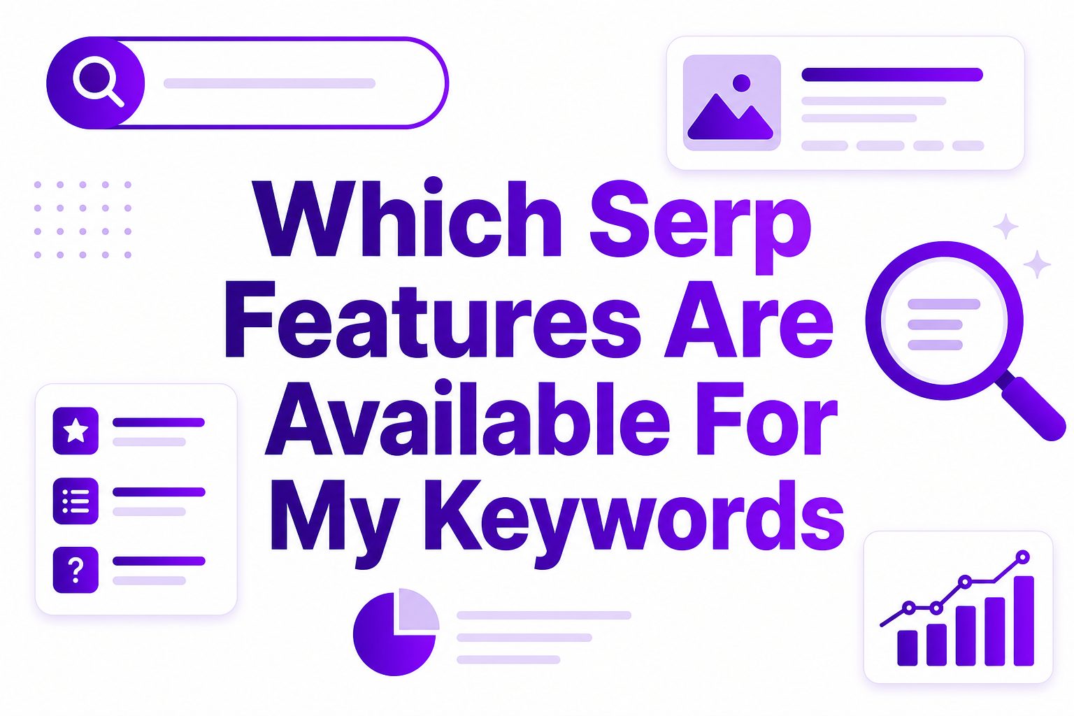 SERP feature checklist for analyzing keyword search results